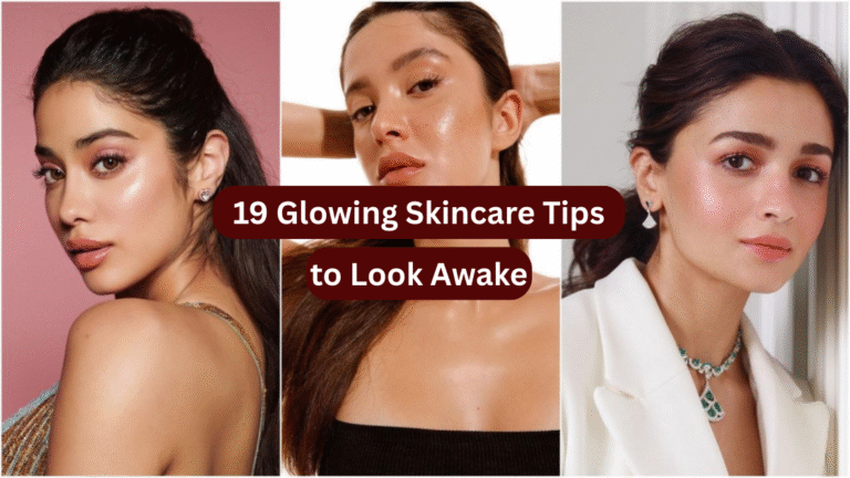 19 Glowing Skincare Tips to Look Awake